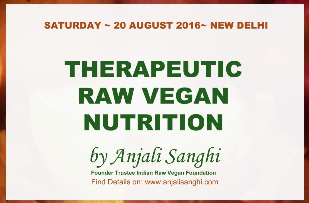 Therapeutic Raw Vegan Nutrition & Lifestyle in New Delhi