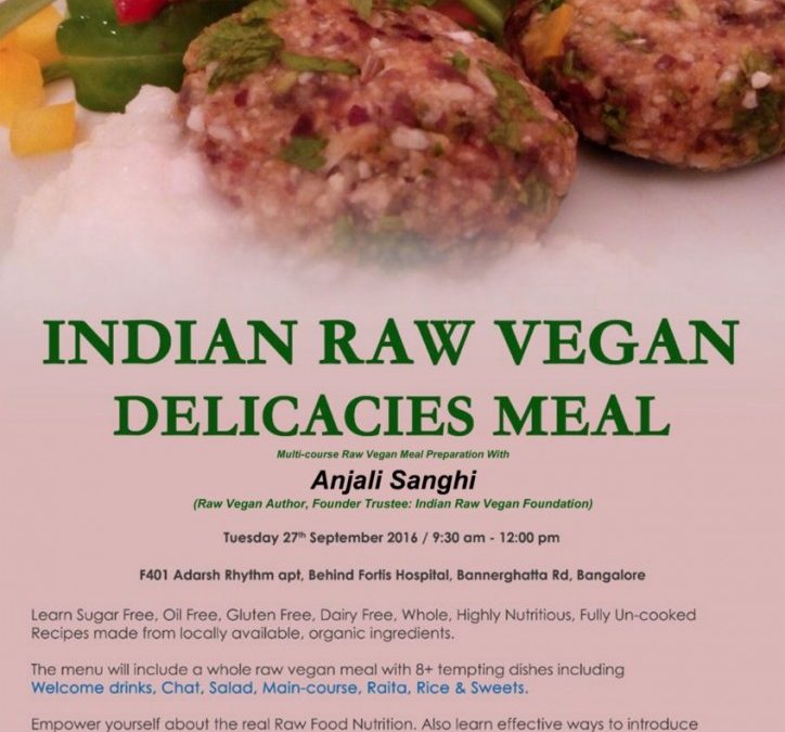 Indian Raw Vegan Recipe Program in Bangalore: 27 Sept 2016