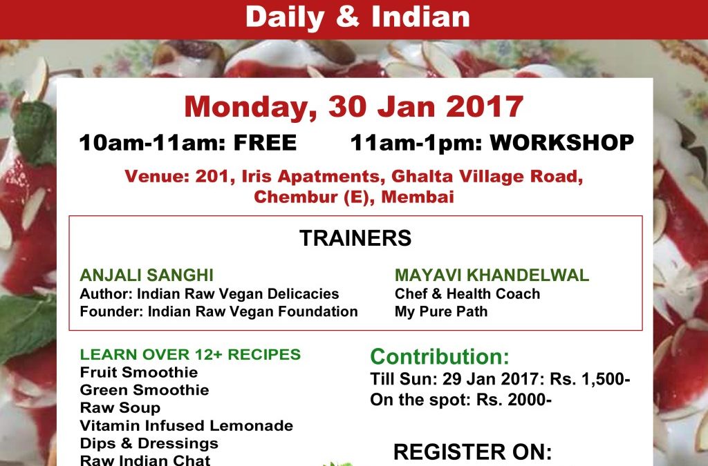 ‘Joy of Raw’ and ‘Raw Vegan Recipes’: Mumbai: Mon, 30 Jan 2017