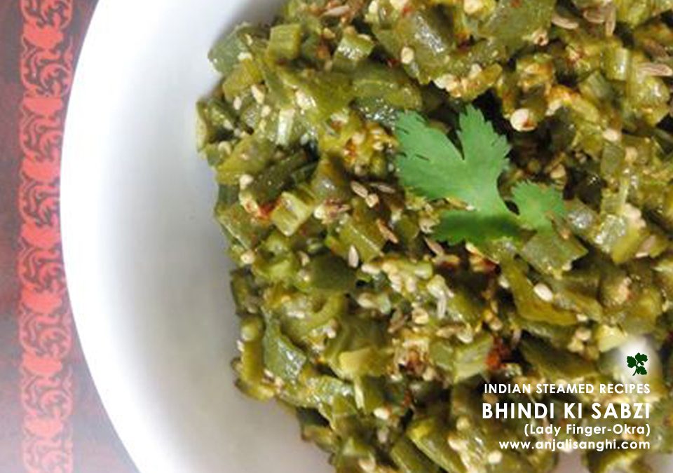 Bhindi ki Sabzi (Ladyfinger-Okra) Indian Steamed Recipe