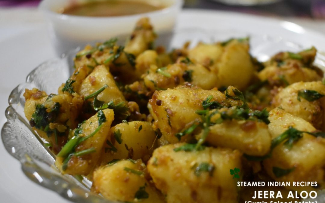 Jeera Aloo (Cumin Spiced Potatoes) Indian Steamed Recipe